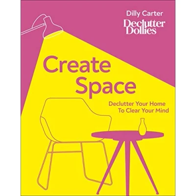 Abbildung von Create Space: Declutter Your Home to Clear Mind