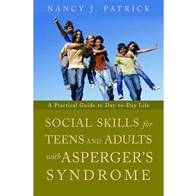 Abbildung von Social Skills for Teenagers and Adults with Asperger Syndrome: A Practical Guide To Day Life