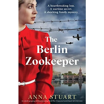 Abbildung von The Berlin Zookeeper: An utterly gripping and heartbreaking World War 2 historical novel: ... (Gripping WW2 fiction, Band 1)