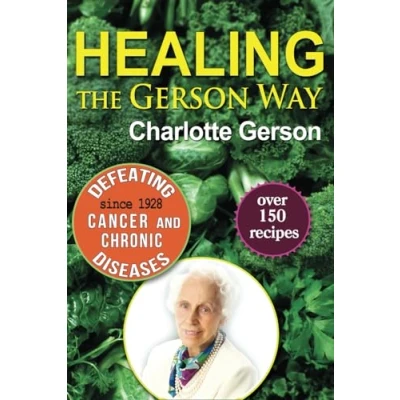 Abbildung von Healing The Gerson Way: Defeating Cancer and Other Chronic Diseases