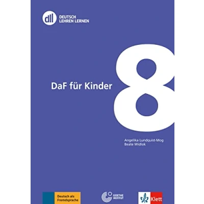 Abbildung von DLL 08: DaF für Kinder: Buch mit DVD (DLL Deutsch Lehren Lernen: Die Fort und Weiterbildungsreihe des Goethe Instituts, Band 8)