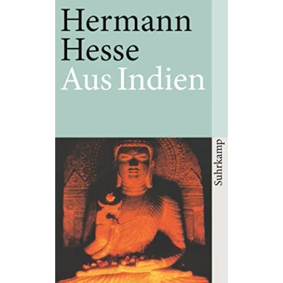 Abbildung von Aus Indien: Aufzeichnungen, Tagebücher, Gedichte, Betrachtungen und Erzählungen (suhrkamp taschenbuch)