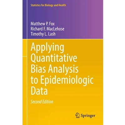 Abbildung von Applying Quantitative Bias Analysis to Epidemiologic Data (Statistics for Biology and Health)
