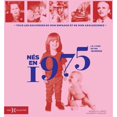Abbildung von Nés en 1975 Le livre de ma jeunesse: Tous les souvenirs mon enfance et adolescence