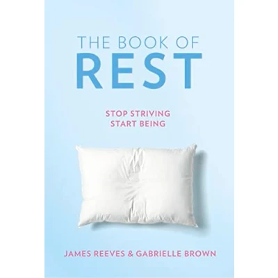 Abbildung von The Book of Rest: Stop Striving. Start Being.