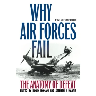 Abbildung von Why Air Forces Fail: The Anatomy of Defeat