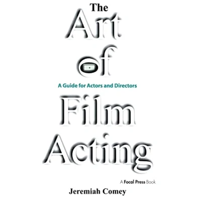 Abbildung von The Art of Film Acting: A Guide For Actors and Directors