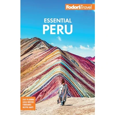 Abbildung von Fodor&#039;s Essential Peru: with Machu Picchu &amp; the Inca Trail (Full color Travel Guide)