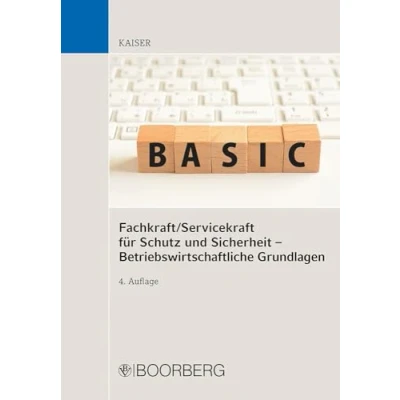 Abbildung von Fachkraft/Servicekraft für Schutz und Sicherheit Betriebswirtschaftliche Grundlagen