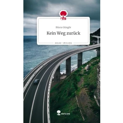 Abbildung von Kein Weg zurück. Life is a Story story.one