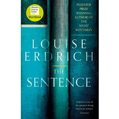Abbildung von the Sentence: Shortlisted for Women’s Prize Fiction 2022