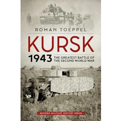 Abbildung von Kursk 1943: the Greatest Battle of Second World War (Modern Military History)