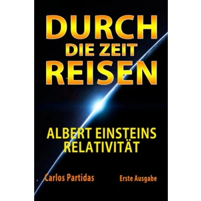 Abbildung von DURCH DIE ZEIT REISEN: ALBERT EINSTEINS RELATIVITÄT