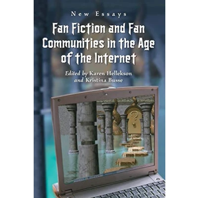 Abbildung von Fan Fiction And Communities in the Age of Internet: New Essays