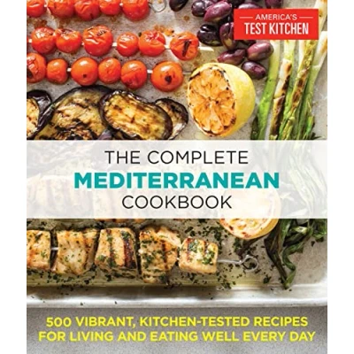 Abbildung von The Complete Mediterranean Cookbook: 500 Vibrant, Kitchen Tested Recipes for Living and Eating Well Every Day (The ATK Cookbook Series)