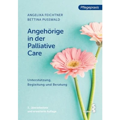 Abbildung von Angehörige in der Palliative Care: Unterstützung, Begleitung und Beratung
