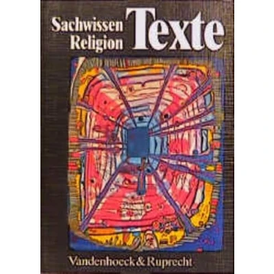 Abbildung von Sachwissen Religion. Texte: Textband zum Begleit Und Arbeitsbuch Religion für den Religionsunterricht in der Sekundarstufe II (Forschungen Zur Literatur Des at Nt)