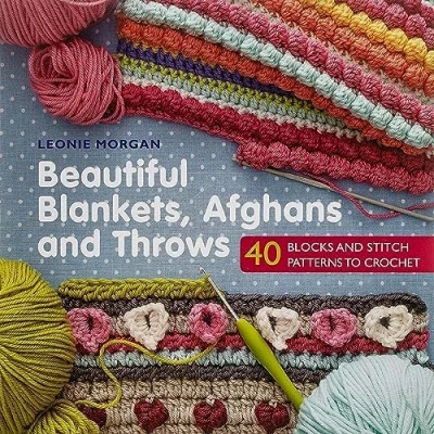 Abbildung von Beautiful Blankets, Afghans and Throws: 40 Blocks &amp; Stitch Patterns to Crochet