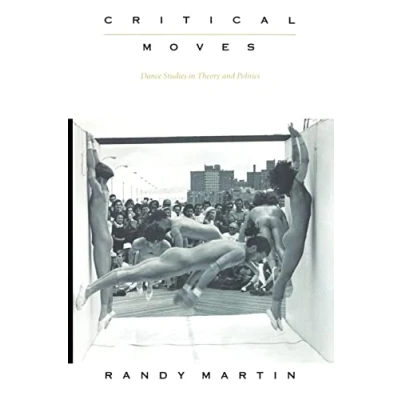 Abbildung von Critical Moves: Dance Studies in Theory and Politics