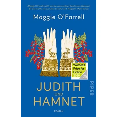 Abbildung von Judith und Hamnet: Roman Women&#039;s Prize for Fiction 2020 British Book Award 2021
