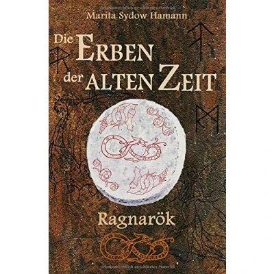 Abbildung von Die Erben der alten Zeit: Ragnarök (Die Zeit Trilogie, Band 3)