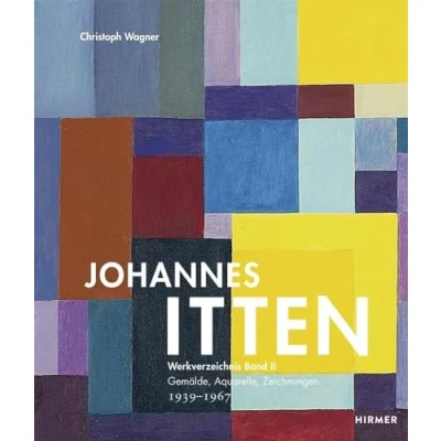 Abbildung von Johannes Itten: Werkverzeichnis, Band II. Gemälde, Aquarelle, Zeichnungen. 19391967