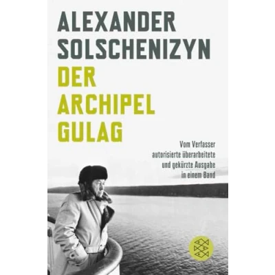Abbildung von Der Archipel GULAG: Vom Verfasser autorisierte überarbeitete und gekürzte Ausgabe in einem Band
