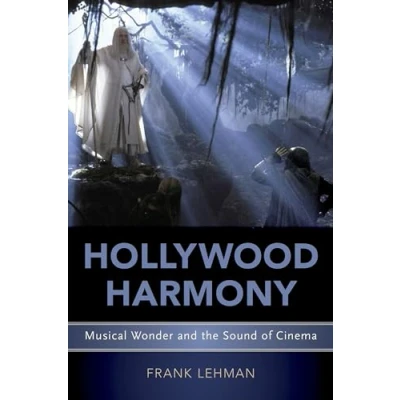 Abbildung von Hollywood Harmony: Musical Wonder and the Sound of Cinema (Oxford Music/Media)