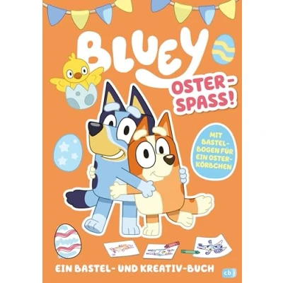 Abbildung von BLUEY Oster Spaß Ein Bastel und Kreativ Buch: Mit Osterkörbchen zum Ausschneiden (BLUEY Beschäftigung, Band 2)