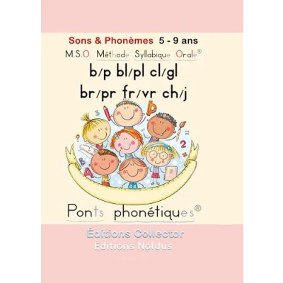 Abbildung von M.S.O. Méthode Syllabique Orale Sons &amp; Phonèmes b/p bl/pl cl/gl br/pr fr/vr ch/j 5 9ans Confusions en orthophonie DYS: COLLECTOR Apprendre à lire ... : (Sons et Phonèmes)