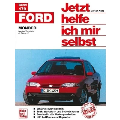Abbildung von Jetzt helfe ich mir selbst (Band 179): Ford Mondeo: Benziner Vierzylinder ab Februar &#039;93 // Reprint der 1. Auflage 1996