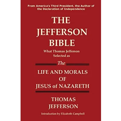 Abbildung von the Jefferson BIBLE What Thomas Selected as Life and Morals of Jesus Nazareth