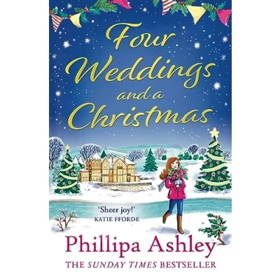 Abbildung von Four Weddings and a Christmas: Curl up with the cosiest Sunday Times bestseller of 2023, perfect for fans Katie Fforde, Cathy Bramley Trisha Ashley