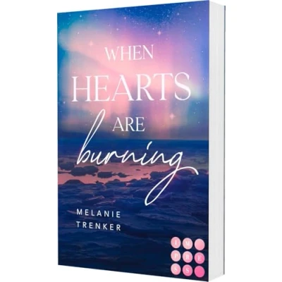 Abbildung von When Hearts Are Burning (Iceland Love 1): Spicy Opposites Attract Romance mit traumhaftem Island Setting