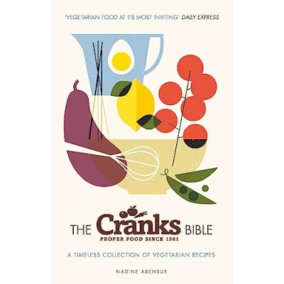 Abbildung von The Cranks Bible: A Timeless Collection of Vegetarian Recipes