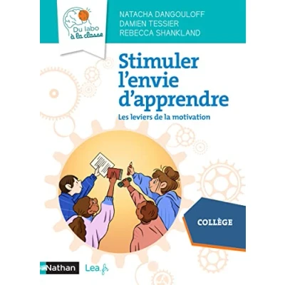 Abbildung von Stimuler l&#039;envie d&#039;apprendre Les leviers de la motivation
