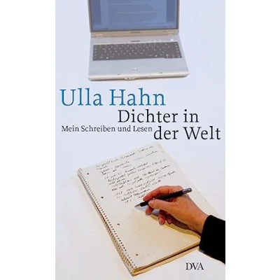 Abbildung von Dichter in der Welt: Mein Schreiben und Lesen
