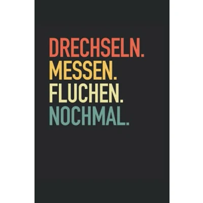 Abbildung von Drechseln Messen Fluchen Nochmal: Notizbuch mit 120 linierten Seiten DIN A5