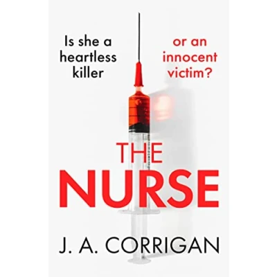 Abbildung von The Nurse: a gripping psychological thriller with shocking twist