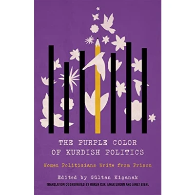 Abbildung von The Purple Color of Kurdish Politics: Women Politicians Write from Prison