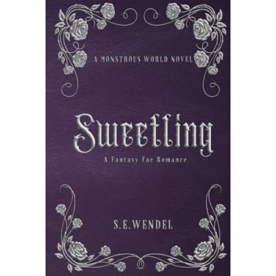 Abbildung von Sweetling: A Fantasy Monster Romance (Monstrous World, Band 3)