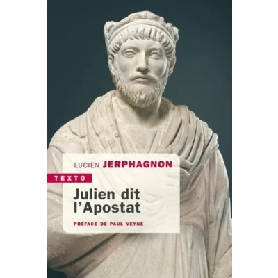 Abbildung von Julien dit l&#039;Apostat: Histoire naturelle d&#039;une famille sous le Bas Empire