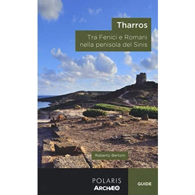 Abbildung von Tharros. Tra fenici e romani nella penisola del Sinis (Archæo)