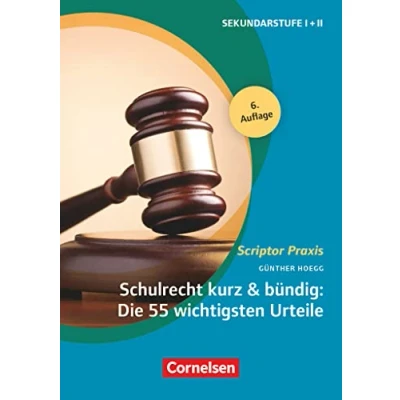 Abbildung von Scriptor Praxis: Schulrecht kurz &amp; bündig: Die 55 wichtigsten Urteile (6. Auflage) Buch