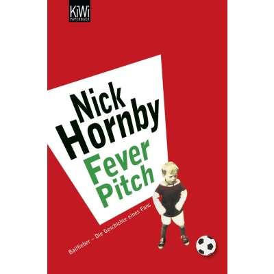 Abbildung von Fever Pitch: Ballfieber von Nick Hornby