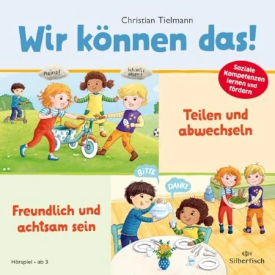 Abbildung von Wir können das! 1: Teilen und abwechseln &amp; Freundlich achtsam sein: Zwei Hörspiele zum Erlernen sozialer Kompetenzen: 1 CD Fröhliches Hörspiel ... Förderung Kompetenzen (1)
