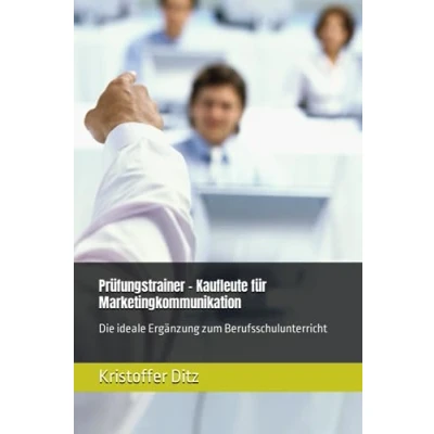 Abbildung von Prüfungstrainer Kaufmann/ frau für Marketingkommunikation: Die ideale Ergänzung zum Berufsschulunterricht