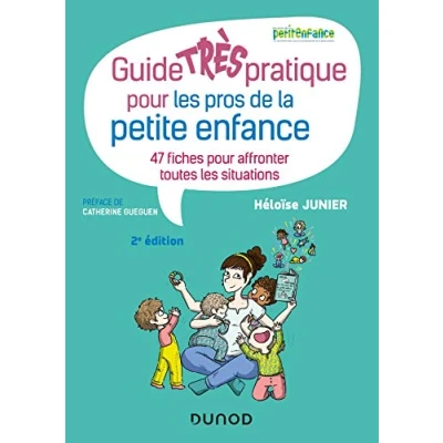 Abbildung von Guide TRÈS pratique pour les pros de la petite enfance 47 fiches affronter toutes situati: situations
