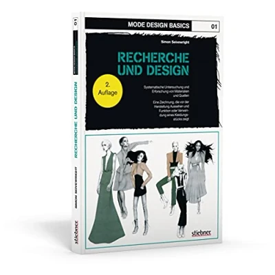 Abbildung von Mode Design Basics: Recherche und Design. Systematische Untersuchung Erforschung von Materialien Quellen. Eine Zeichnung, die vor der ... oder Verwendung eines Kleidungsstücks zeigt