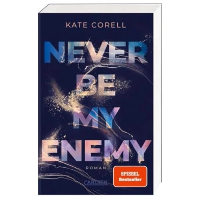 Abbildung von Never Be My Enemy (Never 2): Knisternde New Adult College Romance über sich anziehende Gegensätze und ein Spiel, das aus dem Ruder läuft mit Farbschnitt, nur solange der Vorrat reicht